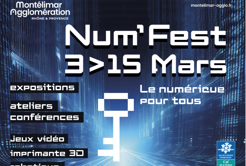 Festival du numérique : Num’Fest à Montélimar - 0