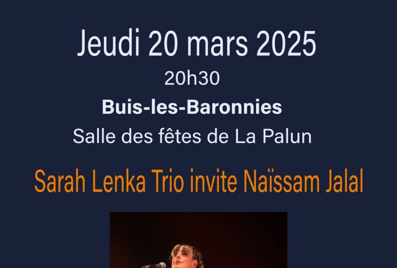 Sarah Lenka trio invite Naïssam Jalal -Parfum de Jazz à Buis-les-Baronnies - 0